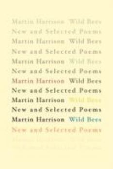 Paperback Wild Bees: New and Selected Poems Book