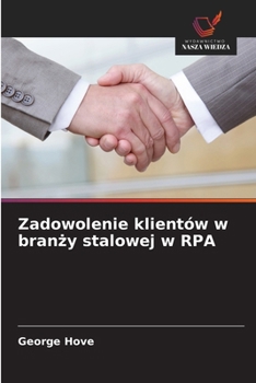 Paperback Zadowolenie klientów w branży stalowej w RPA [Polish] Book