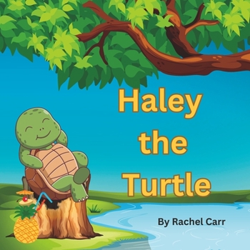 Paperback Haley the Turtle Book