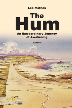 Paperback The Hum: An Extraordinary Journey of Awakening Book