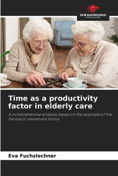 Paperback Time as a productivity factor in elderly care Book