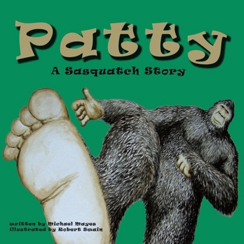 Paperback Patty: A Sasquatch Story Book