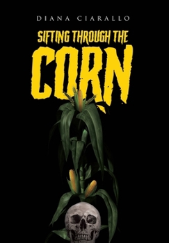 Hardcover Sifting Through the Corn Book