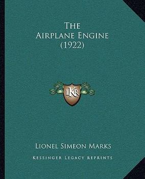 Paperback The Airplane Engine (1922) Book