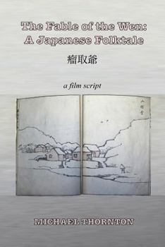 Paperback The Fable of the Wen: A Japanese Folktale Book