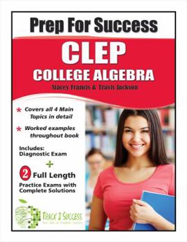 Spiral-bound Prep for Success CLEP College Algebra Book