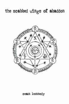 Paperback The Scabbed Wings Of Abaddon Book