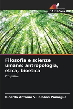 Paperback Filosofia e scienze umane: antropologia, etica, bioetica [Italian] Book