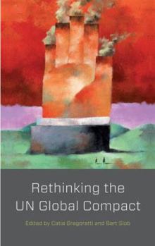 Hardcover The Rethinking the UN Global Compact: Alternative Voices Book