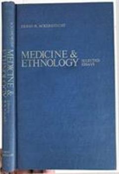 Hardcover Medicine and Ethnology: Selected Essays Book