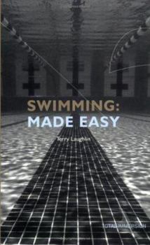 Hardcover Swimming Made Easy: The Total Immersion Way for Any Swimmer to Achieve Fluency, Ease, and Speed in Any Stroke Book