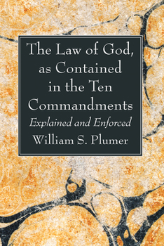 Paperback The Law of God, as Contained in the Ten Commandments Book