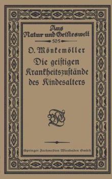 Paperback Die Geistigen Krankheitszustände Des Kindesalters [German] Book