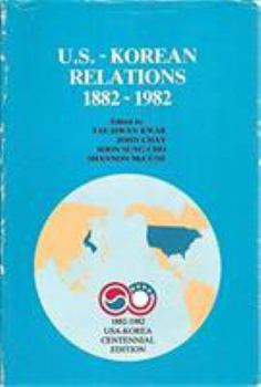 Hardcover U.S.-Korean Relations, 1882-1982 Book