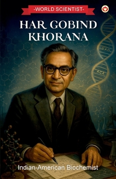 World Scientist: Har Gobind Khorana