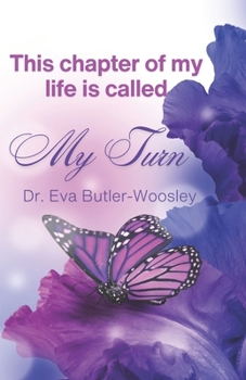 Paperback This Chapter of My Life Is Called My Turn Book