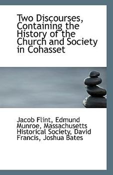 Paperback Two Discourses, Containing the History of the Church and Society in Cohasset Book