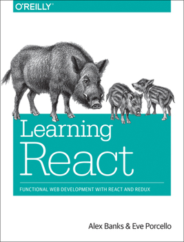 Paperback Learning React: Functional Web Development with React and Redux Book