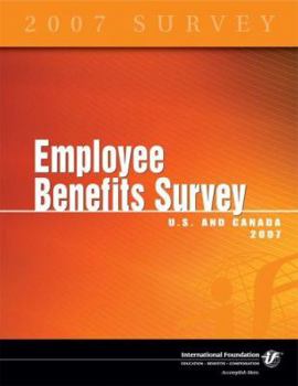 Paperback Employee Benefits Survey: U.S. and Canada 2007 Book