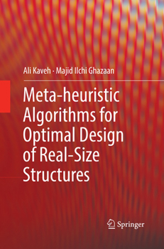 Paperback Meta-Heuristic Algorithms for Optimal Design of Real-Size Structures Book