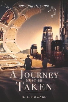 Paperback A Journey Must Be Taken: Playlist Book