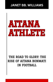 Aitana Athlete: "The Road to Glory: The Rise of Aitana Bonmati in Football"
