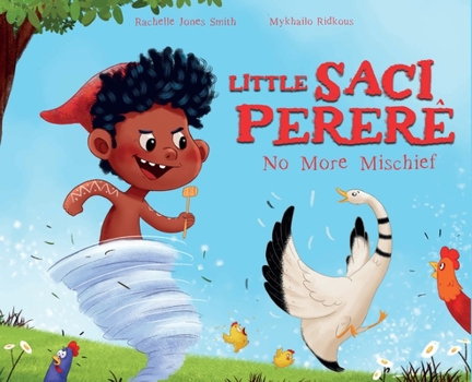 Hardcover Little Saci Pererê: No More Mischief Book