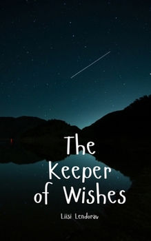 The Keeper of Wishes