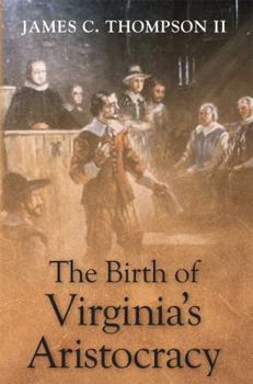 Paperback The Birth of Virginia's Aristocracy Book