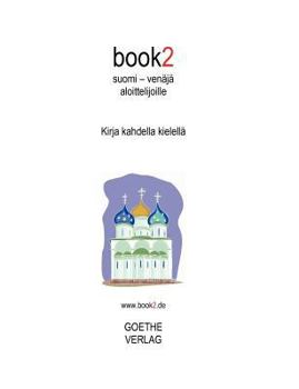 Paperback book2 suomi - venäjä aloittelijoille [Finnish] Book