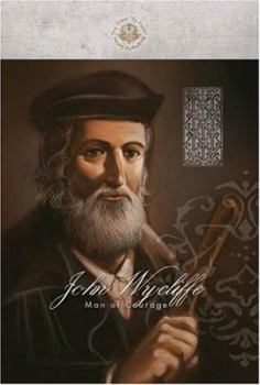 Paperback John Wycliffe: Man of Courage Book