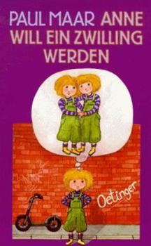 Hardcover Anne will ein Zwilling werden: Geschichten und Bildergeschichten von Anne und Hannes (German Edition) [German] Book