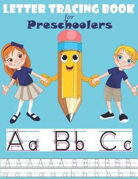 Paperback Letter Tracing Book for Preschoolers: Alphabet Writing Practice For Kids, Trace Numbers Practice Workbook for Pre K, Ages 3-5 Book