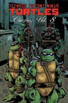 Paperback Teenage Mutant Ninja Turtles Classics, Volume 8 Book