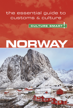 Norway - Culture Smart!: a quick guide to customs and etiquette (Culture Smart!) - Book  of the Culture Smart!