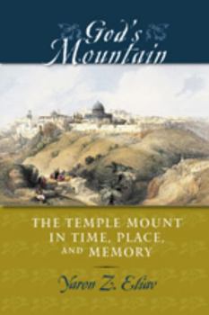 Paperback God's Mountain: The Temple Mount in Time, Place, and Memory Book