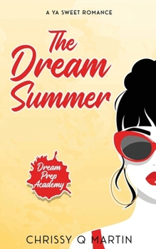 Paperback The Dream Summer: A YA Sweet Romance Book