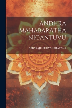 Paperback Andhra Mahabaratha Nigantuvu [Telugu] Book