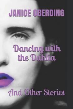 Paperback Dancing with the Dahlia: And Other Stories Book