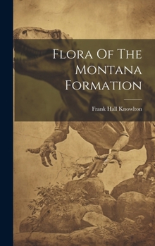 Hardcover Flora Of The Montana Formation Book