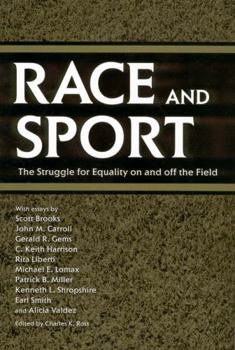 Race And Sport: The Struggle for Equality on And Off the Field (Chancellor Porter L. Fortune Symposium in Southern History S) - Book  of the Chancellor Porter L. Fortune Symposium in Southern History Series