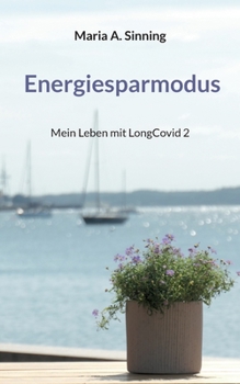 Paperback Energiesparmodus: Mein Leben mit LongCovid 2 [German] Book