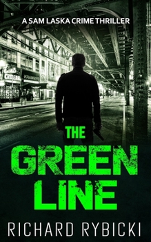 The Green Line: A Sam Laska Crime Thriller