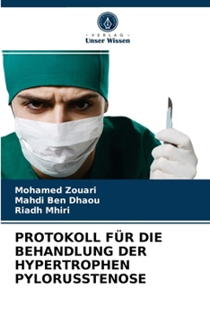 Paperback Protokoll Für Die Behandlung Der Hypertrophen Pylorusstenose [German] Book