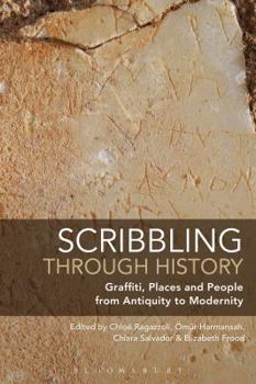 Paperback Scribbling through History: Graffiti, Places and People from Antiquity to Modernity Book
