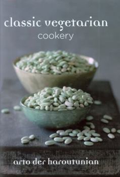 Hardcover Classic Vegetarian Cookery: Over 250 Recipes from Around the World Book