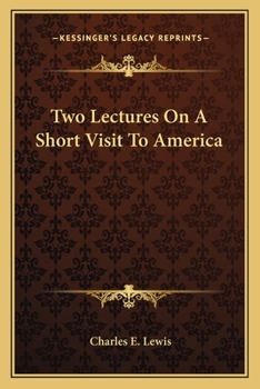 Paperback Two Lectures On A Short Visit To America Book