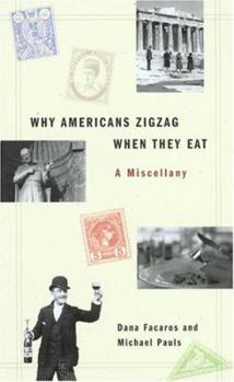 Paperback Why Americans Zig Zag When They Eat Book