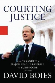 Paperback Courting Justice: From NY Yankees v. Major League Baseball to Bush v. Gore Book
