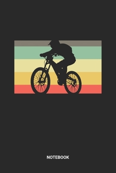 Notebook: Retro Mountain Bike Themed Notebook (6x9 inches) with Blank Pages ideal as a Vintage Cycle MTB Journal. Perfect as a Mountainbike Downhill Biycle Lover. Great gift for Kids, Men and Women